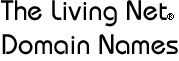 The Living Net Domain Names
